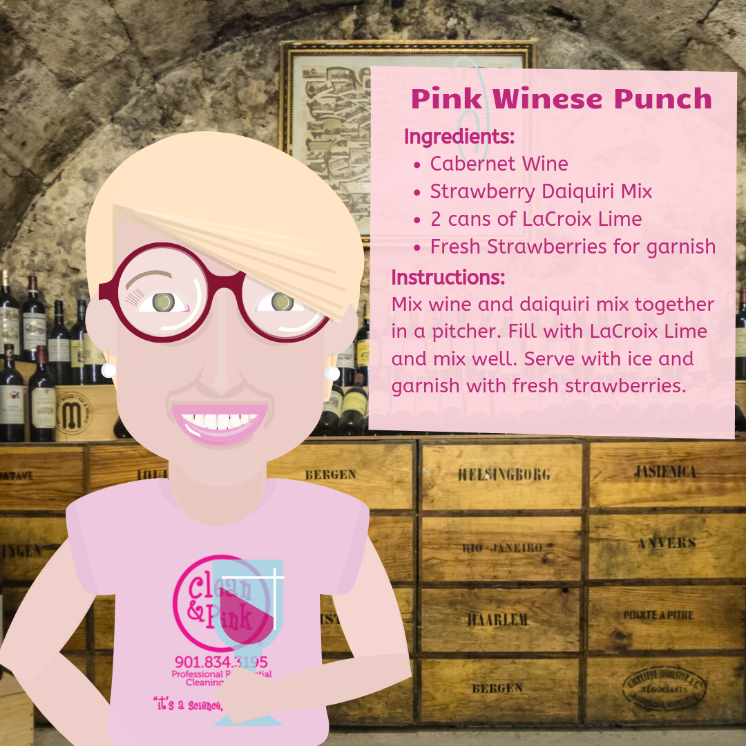Pink Winese Punch Wine Punch thirsday Thursday Clean & Pink Residential Cleaning