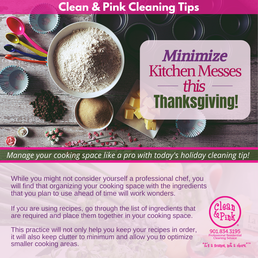Clean & Pink Co good housekeeping residential cleaning keeping kitchens clean minimize messes holiday dinners winter thanksgiving christmas
