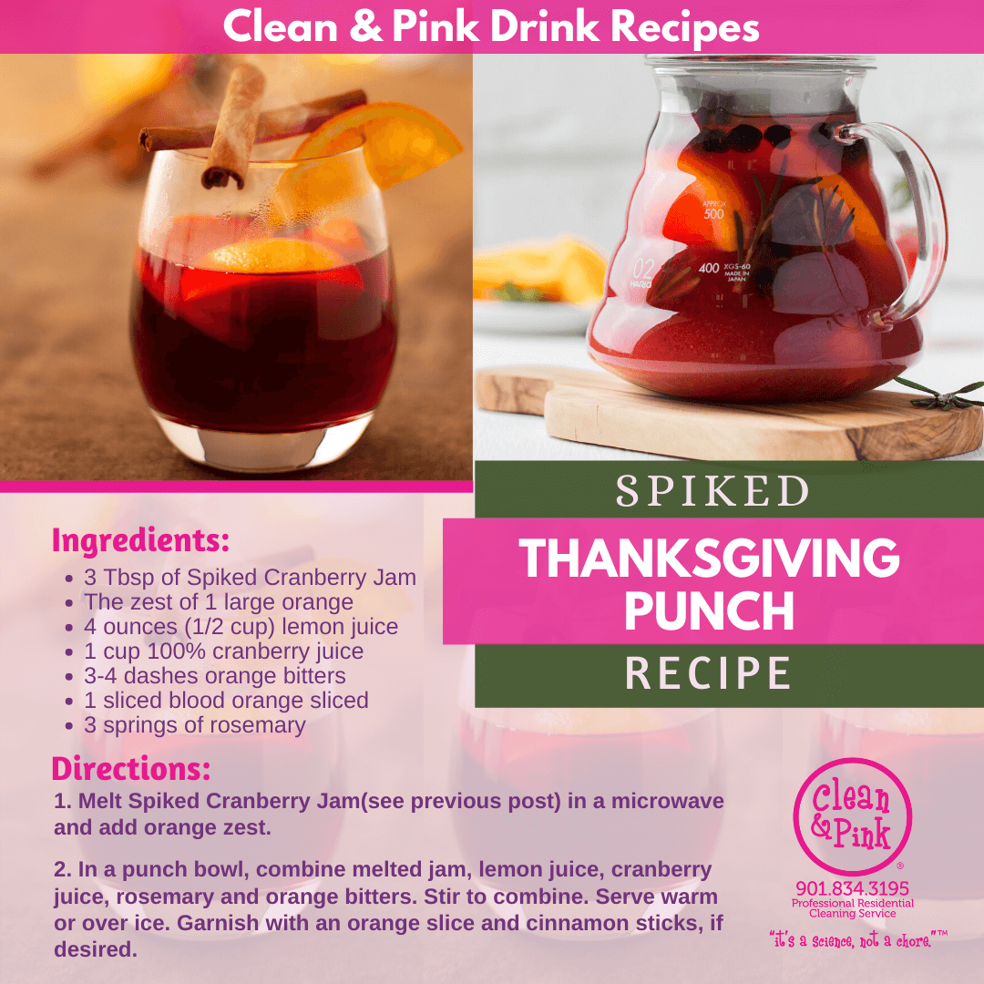Spiked punch holiday recipes cranberry Clean & Pink Memphis Tennessee choose 901 residential cleaning company